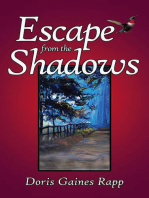 Escape from the Shadows