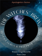 The Witches’ Brew, Devious Gurus & Pied Piper Seducers Part 1