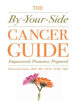 The By-Your-Side Cancer Guide: Empowered, Proactive, Prepared