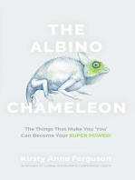 The Albino Chameleon: The Things That Make You 'You' Can Become Your Super Power