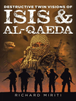 Destructive Twin Visions of ISIS & Al-Qaeda: Also featuring Suicide Bombing, Informal Banking System (HAWALA) exploitation by Al-Shabaab & Cyber Warfare