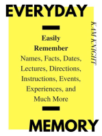 Everyday Memory: Easily Remember Names, Facts, Dates, Lectures, Directions, Instructions, Events, Experiences, and Much More: Mind Hack, #2