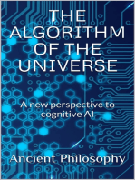 The Algorithm of the Universe (A New Perspective to Cognitive AI)