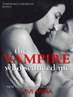 The Vampire Who Seduced Me: Otherworld Chronicles, #5