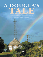 A Dougla’s Tale: Growing up Inter-Racial in Inter-Cultural Flanagin Town, Trinidad