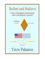 Bullets and Baklava