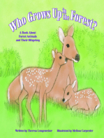 Who Grows Up in the Forest?: A Book About Forest Animals and Their Offspring