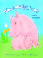 Who Grows Up on the Farm?: A Book About Farm Animals and Their Offspring