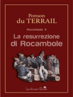 La resurrezione di Rocambole: Rocambole vol. 10