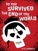 So You Survived the End of the World: 1: So You Survived the End of the World, #1