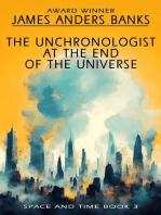 The Unchronologist at the End of the Universe: Space and Time, #3