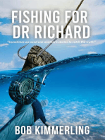 Fishing for Dr Richard