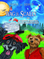 Wag & Scally in White House Skuldoggery