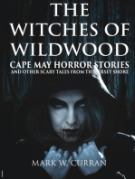 Witches of Wildwood: Cape May Horror Stories and Other Scary Tales from the Jersey Shore