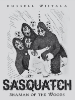 Sasquatch: Shaman of the Woods