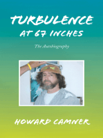 Turbulence at 67 Inches: The Autobiography