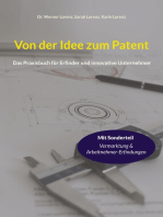 Von der Idee zum Patent: Das Praxisbuch für Erfinder und innovative Unternehmer