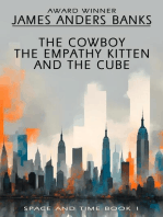 The Cowboy, the Empathy Kitten and the Cube: Space and Time, #1