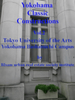 Yokohama Classic Constructions Vol.2 Tokyo University of the Arts Yokohama Bashamichi Campus