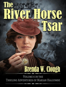 The River Horse Tsar: The Thrilling Adventures of the Most Dangerous Woman in Europe, #6