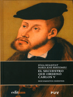 El secuestro que ordenó Carlos V: Introducción, documentos inéditos y notas