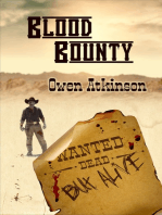Blood Bounty: Wanted Dead but Alive