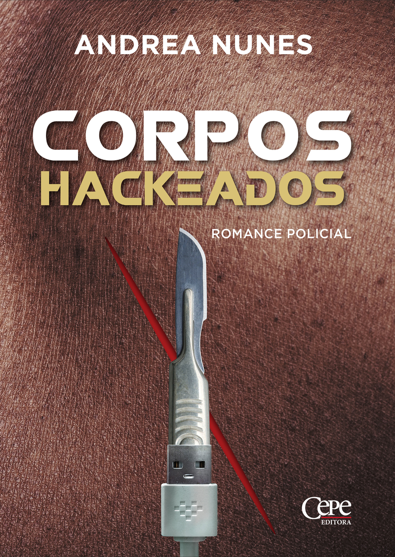 Corpos hackeados por Andrea Nunes (Ebook) - Leia gratuitamente por 30 dias, image size:808x1140