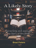 A Likely Story: Reclaiming and Applying the Story of the Bible