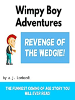 Wimpy Boy Adventures: Revenge of the wedgie
