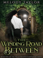 The Winding Road Between: The Fields Beyond Companion