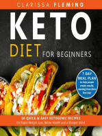 Keto Diet For Beginners: 50 Quick & Easy Ketogenic Recipes for Rapid Weight Loss, Better Health and a Sharper Mind (7 Day Meal Plan to Help People Create Results, Starting From Their First Day)