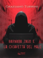 Barnaba Zago e la chiavetta del male: Una storia di ladri, bambini e canaglie