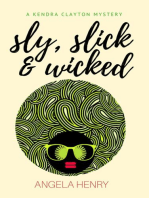 Sly, Slick & Wicked: Kendra Clayton Series, #5