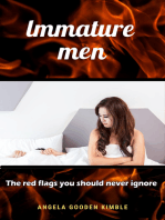 Immature Men: Red flags you should never ignore