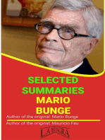 Mario Bunge: Selected Summaries: SELECTED SUMMARIES