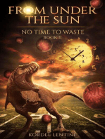 No Time To Waste: From Under the Sun, #2