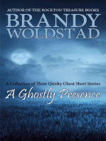 A Ghostly Presence