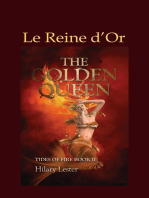 Le Reine d’Or: FICTION / Fantasy / Epic