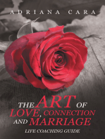 The Art of Love, Connection and Marriage: Life Coaching Guide