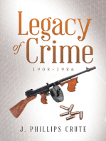 Legacy of Crime: 1908-1986