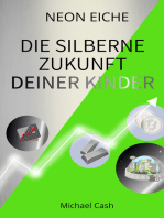 Die Silberne Zukunft deiner Kinder