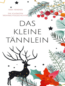 Das kleine Tännlein: Die schönsten Weihnachtsgeschichten