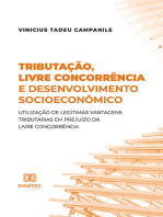 Tributação, livre concorrência e desenvolvimento socioeconômico: utilização de legítimas vantagens tributárias em prejuízo da livre concorrência