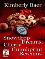 Snowdrop Dreams, Cherry Thumbprint Screams