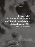 El incendio del templo de San Antonio en Ciudad Cuauhtémoc, Chihuahua en 1961: Crónica de una infamia