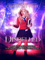 Dispelled: Miss Primm's Academy for Wayward Witches, #2