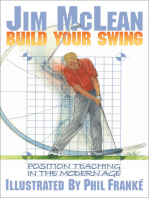 Build Your Swing: Position Teaching in the Modern Age