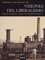 Visiones del liberalismo: Política, identidad y cultura en la España del siglo XIX