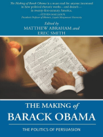 Making of Barack Obama, The: The Politics of Persuasion