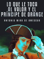 Lo que le toca al valor y el príncipe de Orange